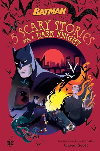 5 Scary Stories for a Dark Knight...