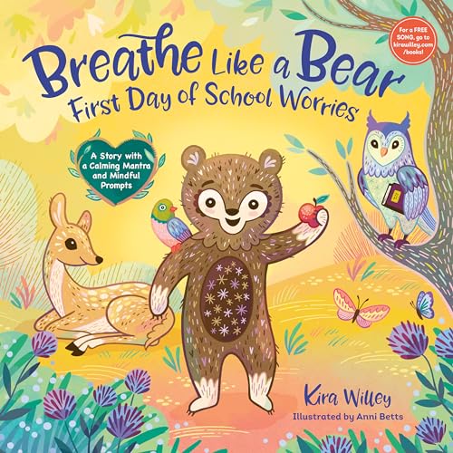 Stock image for Breathe Like a Bear: First Day of School Worries: A Story with a Calming Mantra and Mindful Prompts (Mindfulness Moments for Kids) for sale by PlumCircle