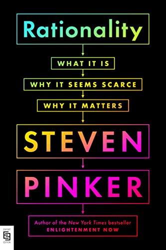 9780593489352: Rationality: What It Is, Why It Seems Scarce, Why It Matters