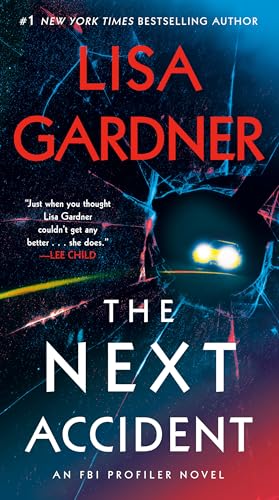 Imagen de archivo de The Next Accident: An FBI Profiler Novel a la venta por Gulf Coast Books