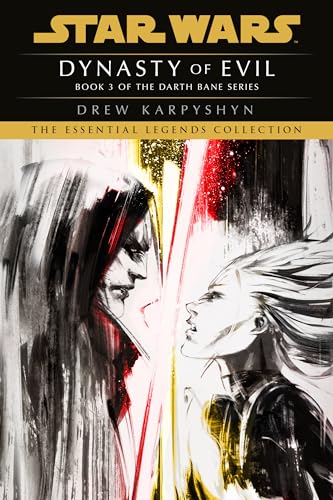 Stock image for Dynasty of Evil: Star Wars Legends (Darth Bane): A Novel of the Old Republic (Star Wars: Darth Bane Trilogy - Legends) for sale by Half Price Books Inc.