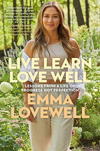 Beispielbild fr Live Learn Love Well: Lessons from a Life of Progress Not Perfection zum Verkauf von BooksRun