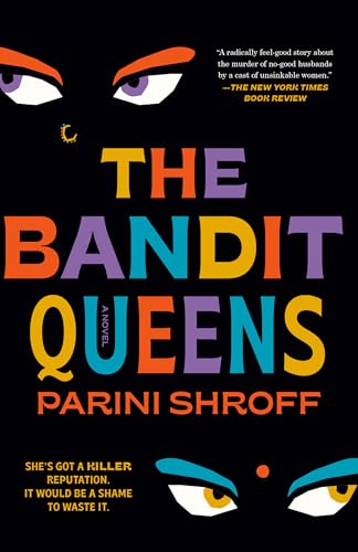 Beispielbild fr The Bandit Queens: A Novel zum Verkauf von Wonder Book