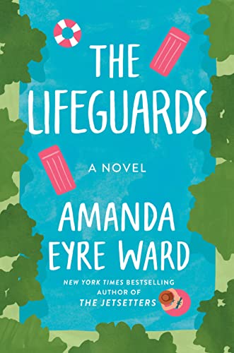 Beispielbild fr The Lifeguards: A Novel zum Verkauf von ThriftBooks-Atlanta