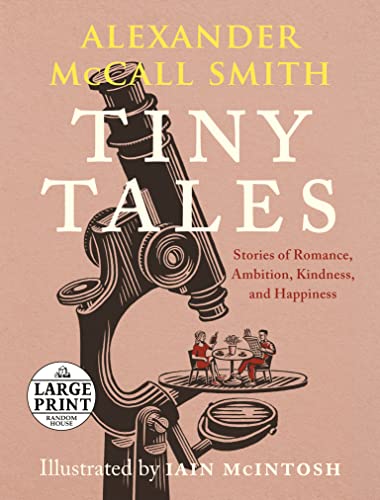 Stock image for Tiny Tales: Stories of Romance, Ambition, Kindness, and Happiness (Random House Large Print) for sale by SecondSale