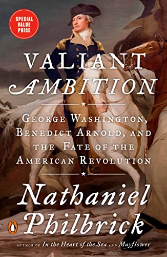 Stock image for Valiant Ambition: George Washington, Benedict Arnold, and the Fate of the American Revolution (The American Revolution Series) for sale by Open Books