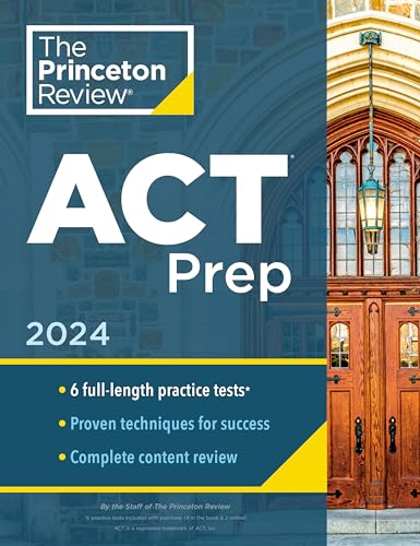 Beispielbild fr Princeton Review ACT Prep, 2024: 6 Practice Tests + Content Review + Strategies (College Test Preparation) zum Verkauf von Monster Bookshop