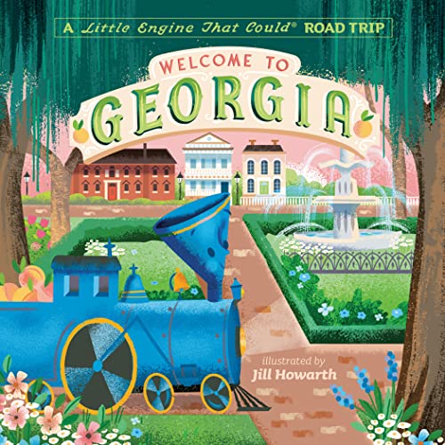 Stock image for Welcome to Georgia: A Little Engine That Could Road Trip (The Little Engine That Could) for sale by SecondSale
