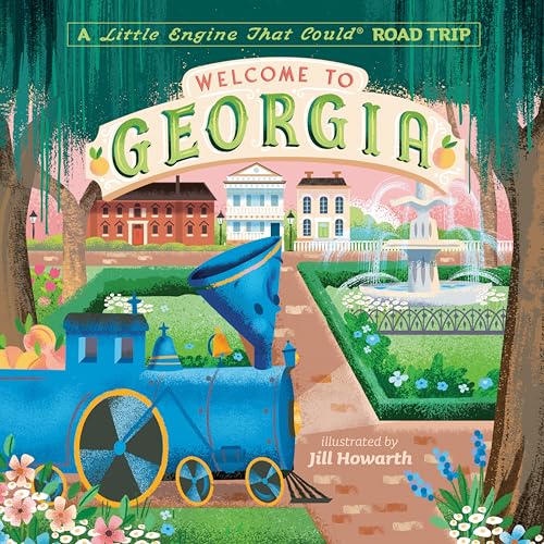 9780593519363: Welcome to Georgia: A Little Engine That Could Road Trip (The Little Engine That Could)