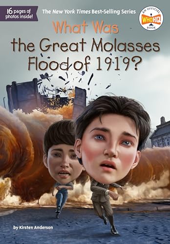 Beispielbild fr What Was the Great Molasses Flood of 1919? [Paperback] Anderson, Kirsten; Who HQ and Putra, Dede zum Verkauf von Lakeside Books