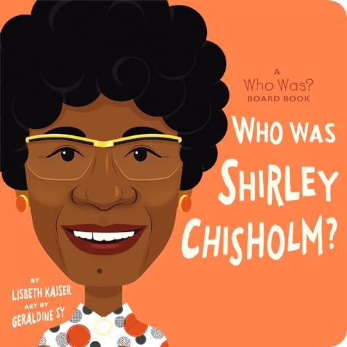 Stock image for Who Was Shirley Chisholm?: A Who Was? Board Book (Who Was? Board Books) for sale by Once Upon A Time Books