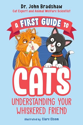 9780593521854: A First Guide to Cats: Understanding Your Whiskered Friend