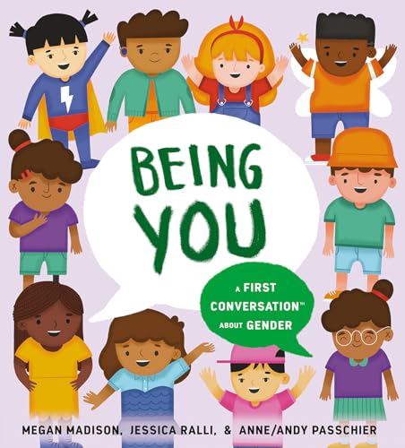 Stock image for Being You: A First Conversation About Gender (First Conversations) for sale by Half Price Books Inc.