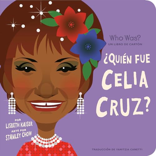 Stock image for ¿Quién fue Celia Cruz?: ¿Quién fue? Un libro de cartón (Who Was? Board Books) (Spanish Edition) for sale by ZBK Books