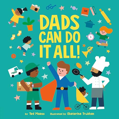 Stock image for Dads Can Do It All! for sale by SecondSale