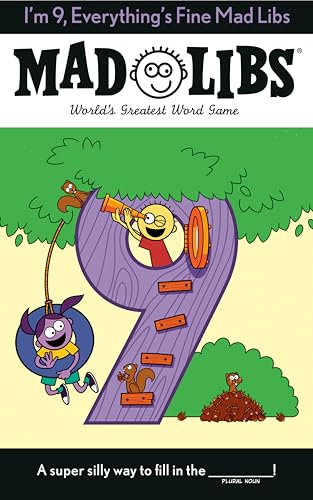 9780593523193: I'm 9, Everything's Fine Mad Libs: World's Greatest Word Game