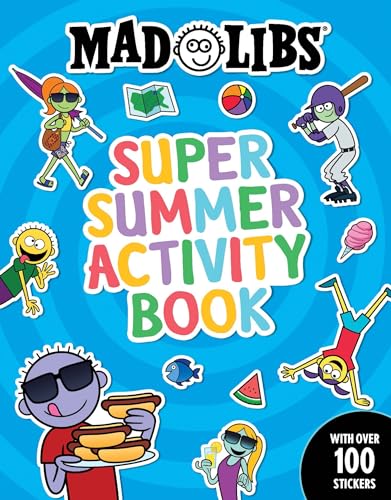 9780593523216: Mad Libs Super Summer Activity Book: Sticker and Activity Book (Mad Libs Workbooks)