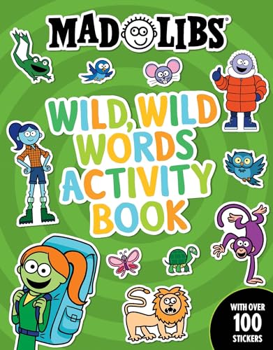9780593523223: Mad Libs Wild, Wild Words Activity Book: Sticker and Activity Book (Mad Libs Workbooks)