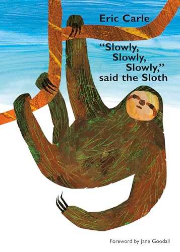 Beispielbild fr Slowly, Slowly, Slowly, Said the Sloth zum Verkauf von Better World Books