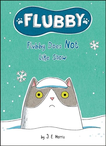 Stock image for Flubby Does Not Like Snow for sale by Red's Corner LLC