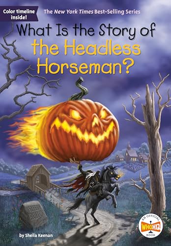 Imagen de archivo de What Is the Story of the Headless Horseman? a la venta por Blackwell's