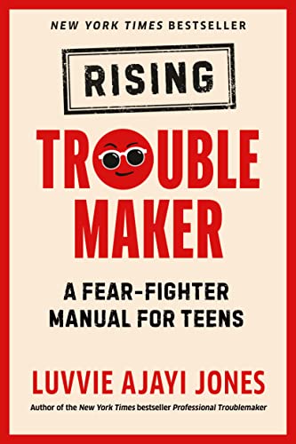 Imagen de archivo de Rising Troublemaker : A Fear-Fighter Manual for Teens a la venta por Better World Books