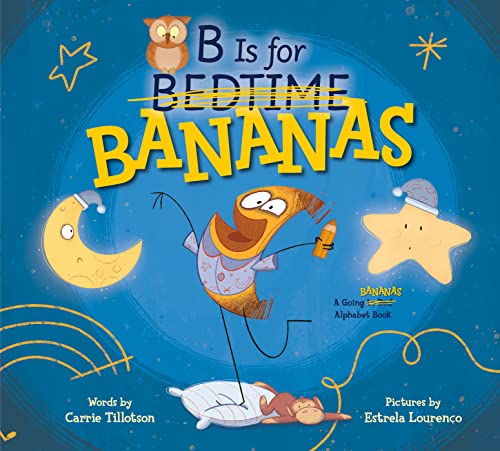 9780593528068: B Is for Bananas: A Going Bananas Alphabet Book