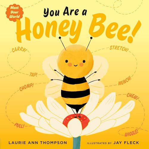 Imagen de archivo de You Are a Honey Bee! (Meet Your World) a la venta por Ebooksweb