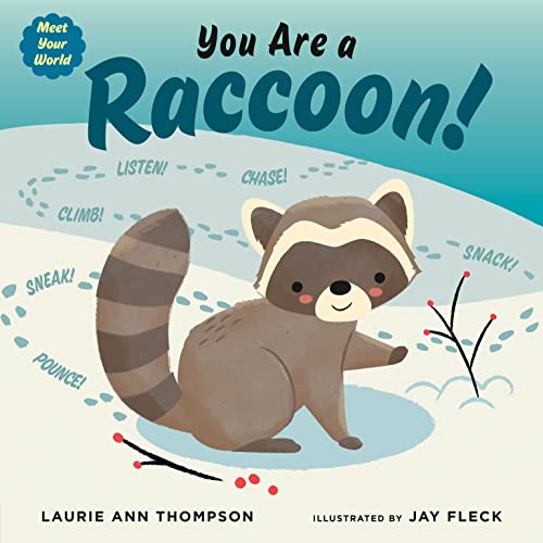 Imagen de archivo de You Are a Raccoon! a la venta por Better World Books