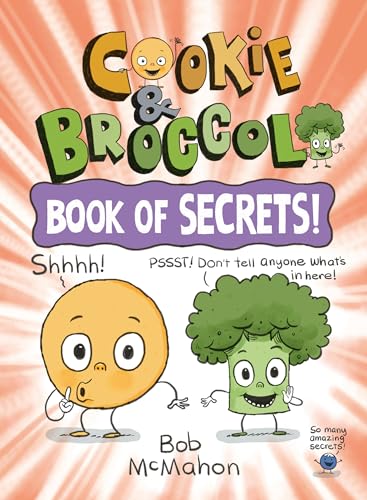 Imagen de archivo de Book of Secrets! (Cookie & Broccoli, Bk. 3) a la venta por BookOutlet