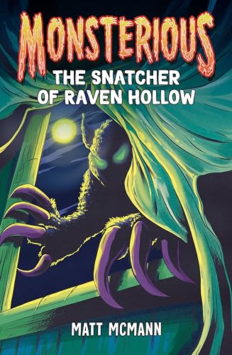 Stock image for The Snatcher of Raven Hollow (Monsterious, Book 2) for sale by Zoom Books Company