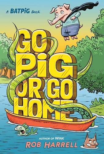 Imagen de archivo de Batpig: Go Pig or Go Home (A Batpig Book) a la venta por Dream Books Co.
