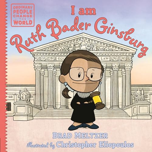 Beispielbild fr I am Ruth Bader Ginsburg (Ordinary People Change the World) zum Verkauf von Strand Book Store, ABAA