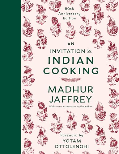 Stock image for An Invitation to Indian Cooking: 50th Anniversary Edition: A Cookbook [Hardcover] Jaffrey, Madhur and Ottolenghi, Yotam for sale by Lakeside Books