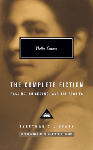 Stock image for The Complete Fiction of Nella Larsen: Passing, Quicksand, and the Stories for sale by ThriftBooks-Dallas