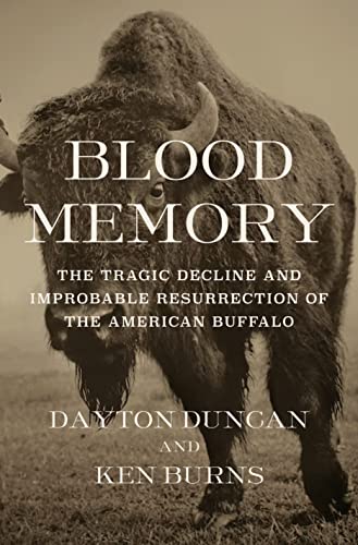 Stock image for Blood Memory: The Tragic Decline and Improbable Resurrection of the American Buffalo for sale by HPB-Ruby