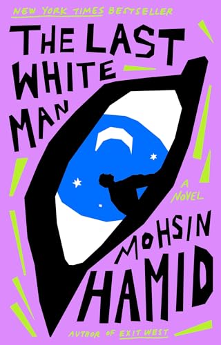 Beispielbild fr The Last White Man : A Novel zum Verkauf von Better World Books