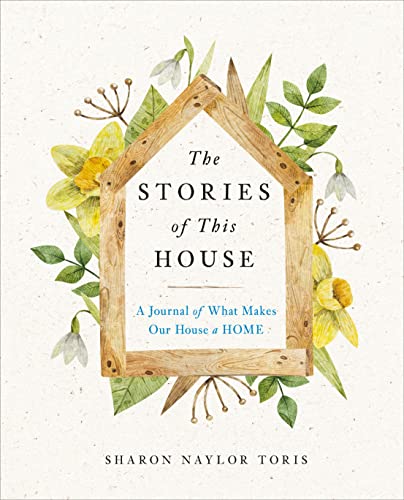 Imagen de archivo de The Stories of This House: A Journal of What Makes Our House a Home a la venta por Goodwill Southern California
