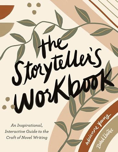 Imagen de archivo de The Storytellers Workbook: An Inspirational, Interactive Guide to the Craft of Novel Writing a la venta por Read&Dream