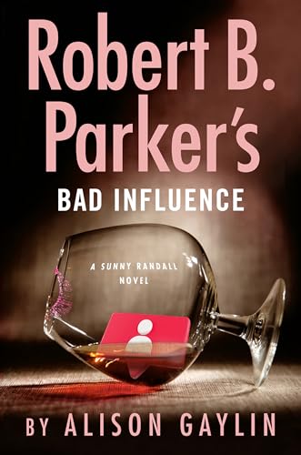 Beispielbild fr Robert B. Parkers Bad Influence (Sunny Randall) zum Verkauf von KuleliBooks