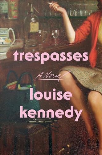 Stock image for Trespasses: A Novel for sale by Dream Books Co.