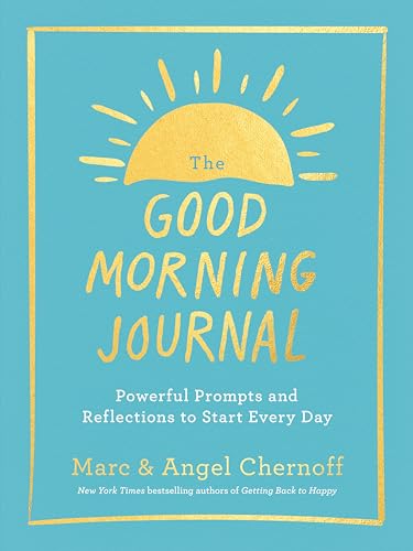 Beispielbild fr The Good Morning Journal: Powerful Prompts and Reflections to Start Every Day zum Verkauf von Goodwill of Colorado