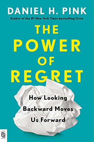 Beispielbild fr Power of Regret: How Looking Backward Moves Us Forward zum Verkauf von BooksRun