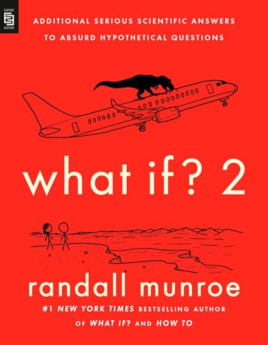 Beispielbild fr What If? 2: Additional Serious Scientific Answers to Absurd Hypothetical Questions zum Verkauf von medimops