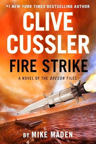 Imagen de archivo de Clive Cussler Fire Strike (The Oregon Files) a la venta por Goodwill