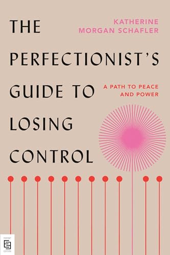 Stock image for The Perfectionist's Guide to Losing Control: A Path to Peace and Power for sale by WorldofBooks