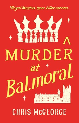 Stock image for A Murder at Balmoral for sale by SecondSale