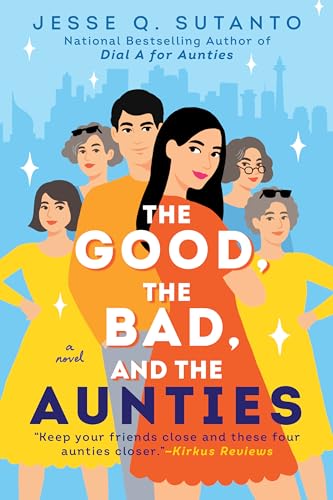 Stock image for The Good, the Bad, and the Aunties (Aunties, 3) for sale by HPB-Ruby