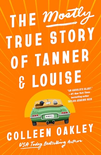 Stock image for The Mostly True Story of Tanner & Louise for sale by Half Price Books Inc.