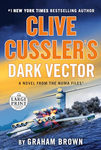 

Clive Cussler's Dark Vector (The NUMA Files)